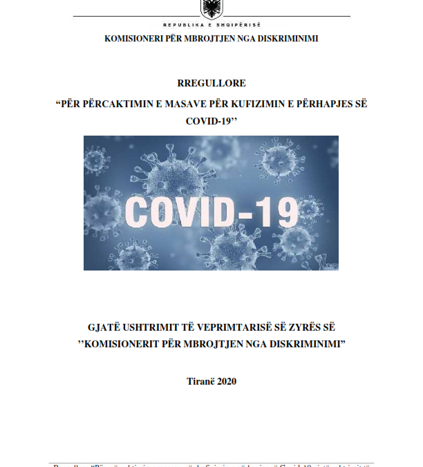 RREGULLORE “PËR PËRCAKTIMIN E MASAVE PËR KUFIZIMIN E PËRHAPJES SË COVID-19’’